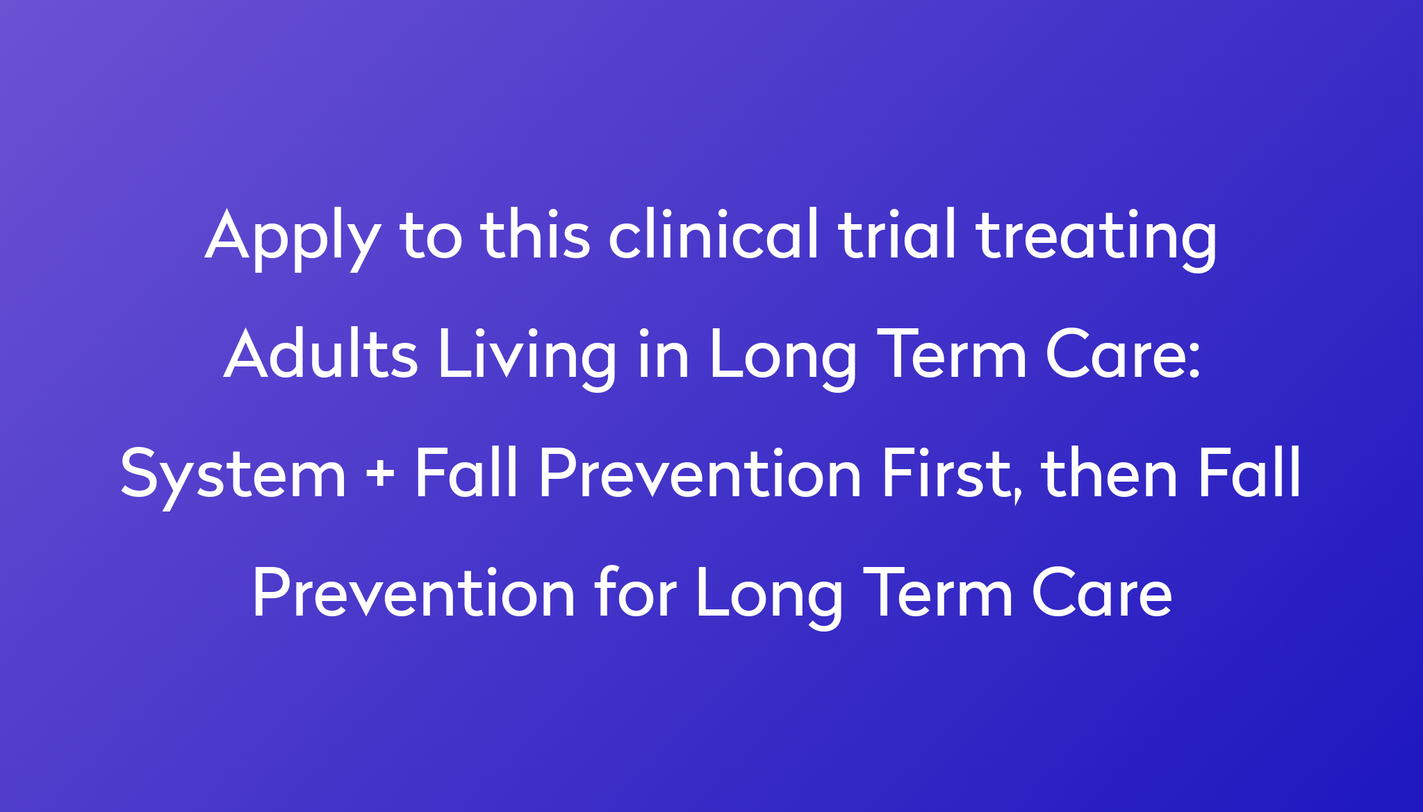 system-fall-prevention-first-then-fall-prevention-for-long-term-care